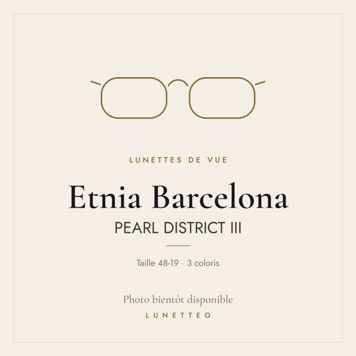 Lunettes de vue Etnia Barcelona PEARL DISTRICT III