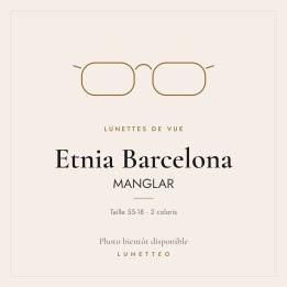 Lunettes de vue Etnia Barcelona MANGLAR