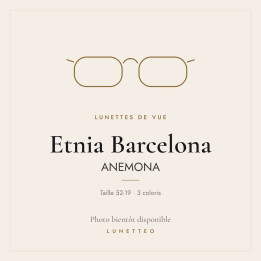 Lunettes de vue Etnia Barcelona ANEMONA