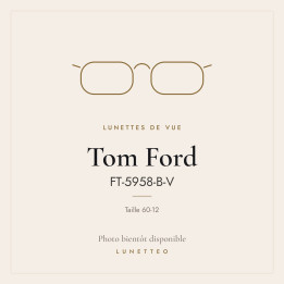 Lunettes de vue Tom Ford FT-5958-B-V