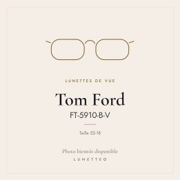 Lunettes de vue Tom Ford FT-5910-B-V