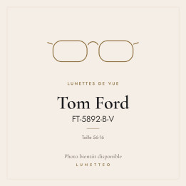 Lunettes de vue Tom Ford FT-5892-B-V
