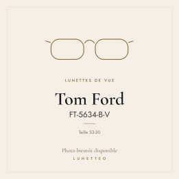 Lunettes de vue Tom Ford FT-5634-B-V