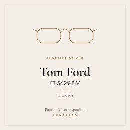 Lunettes de vue Tom Ford FT-5629-B-V