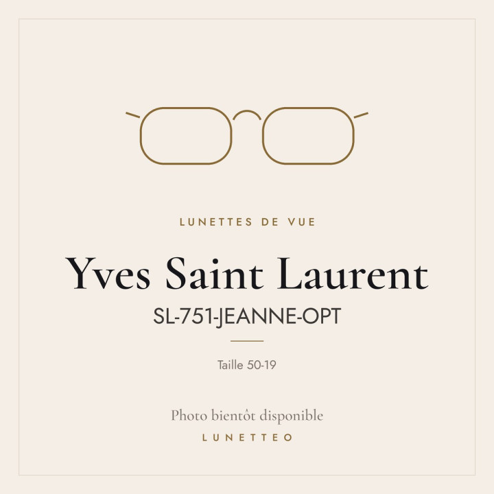 Lunettes de vue Yves Saint Laurent SL-751-JEANNE-OPT